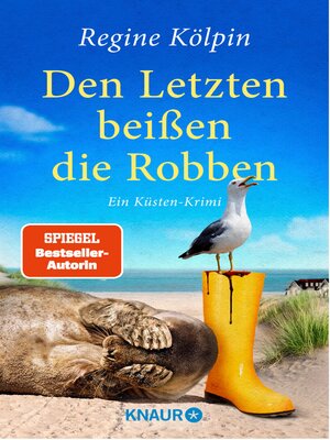 cover image of Den Letzten beißen die Robben